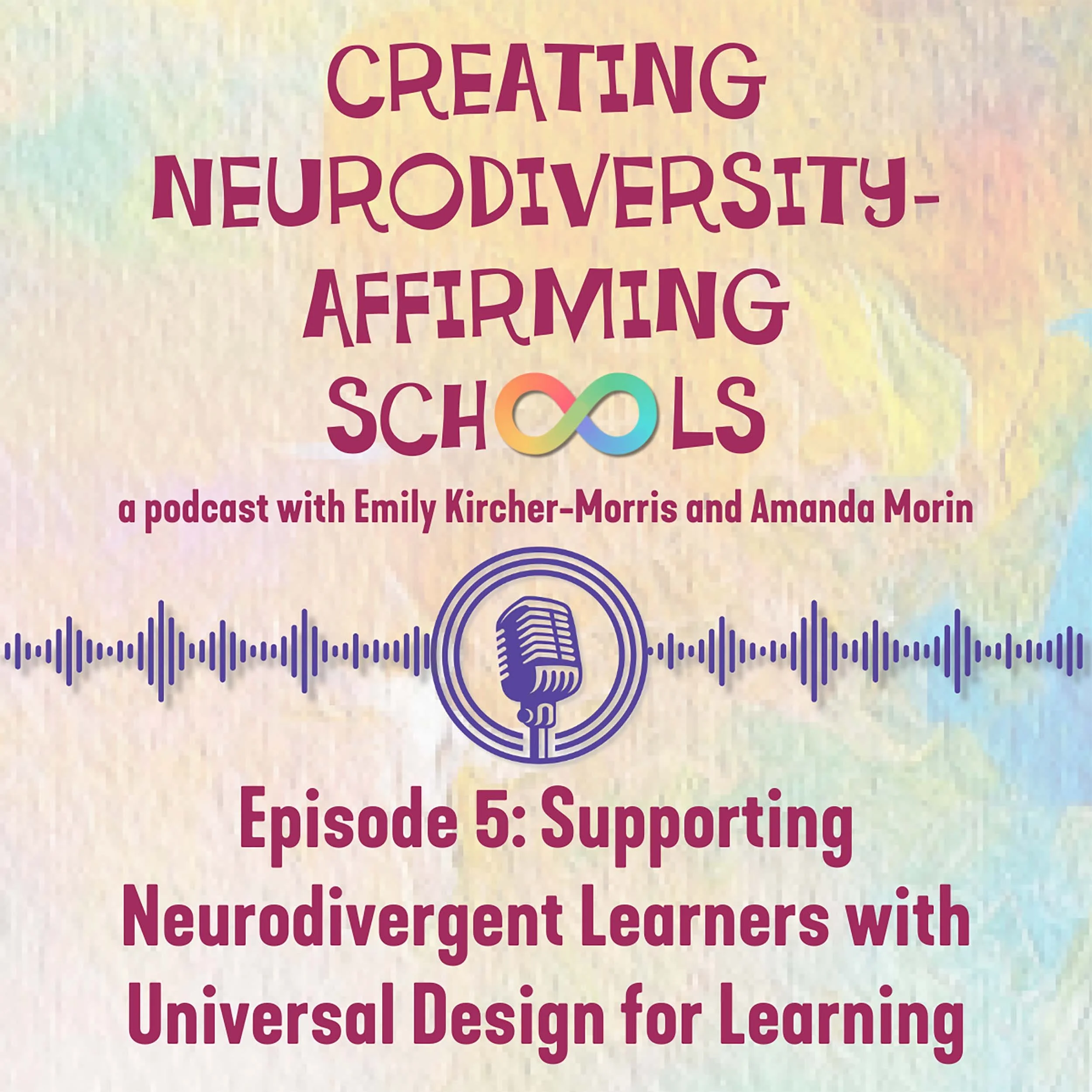 Episode 5: Supporting Neurodivergent Learners with Universal Design for Learning