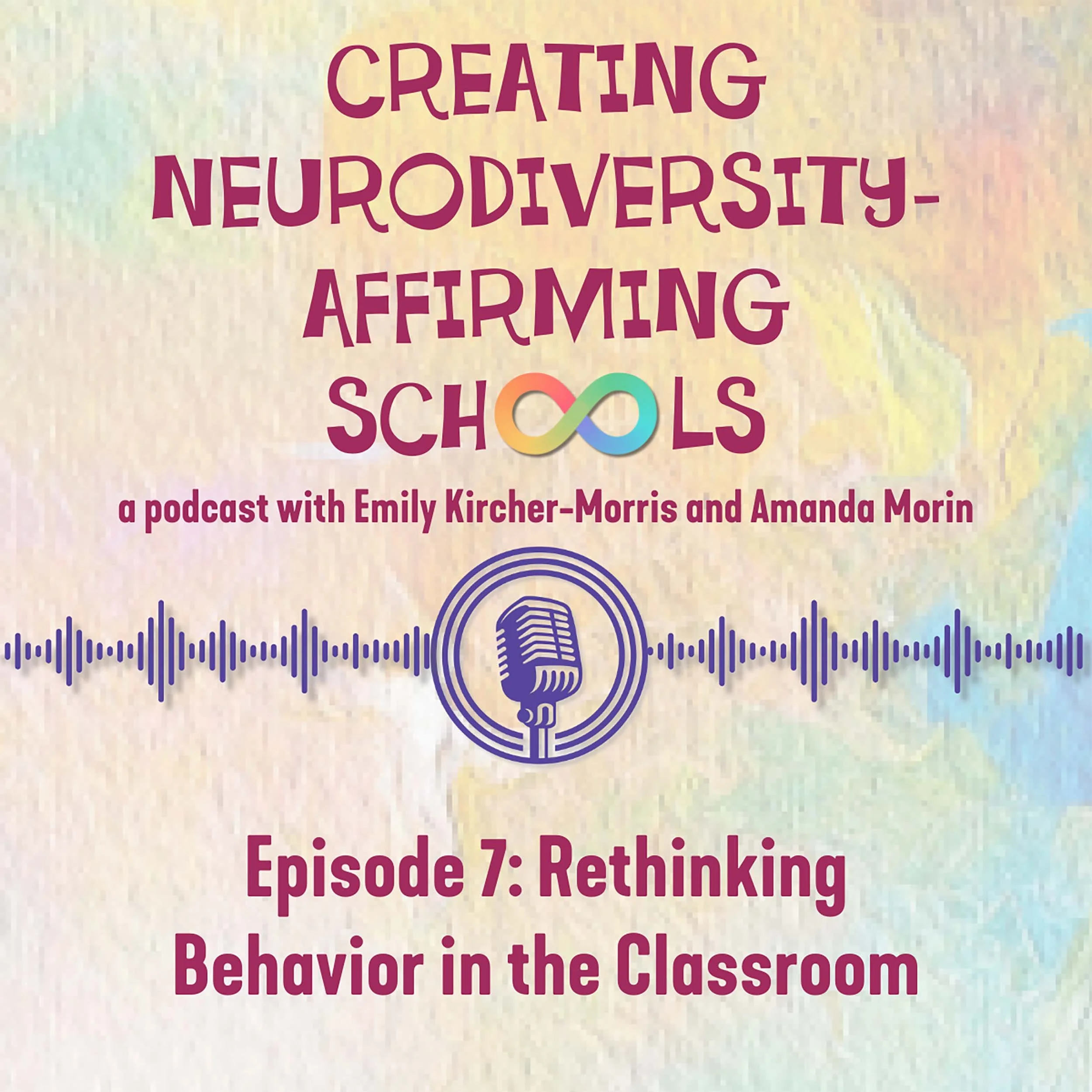 Episode 7: Rethinking Behavior in the Classroom