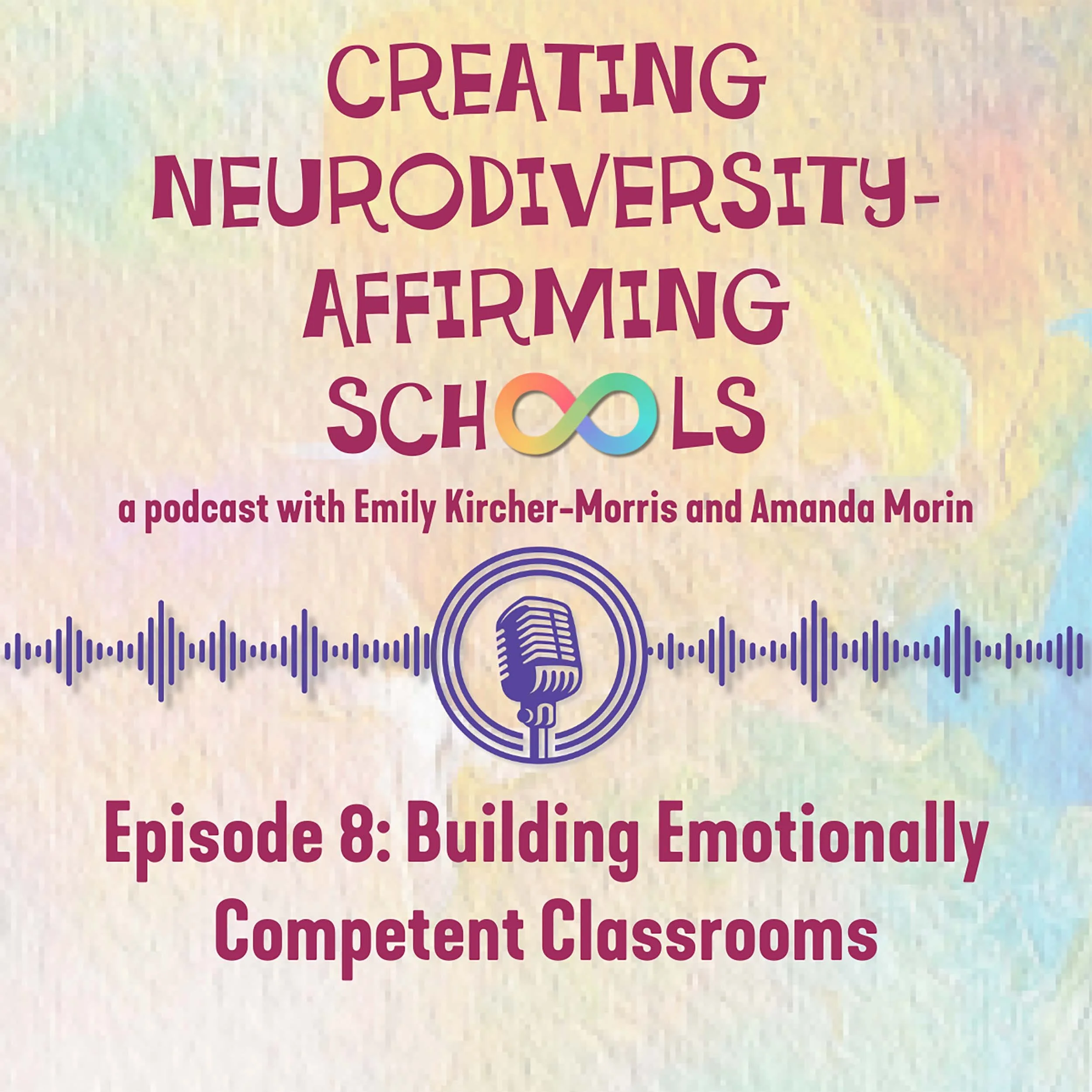 Episode 8: Building Emotionally Competent Classrooms