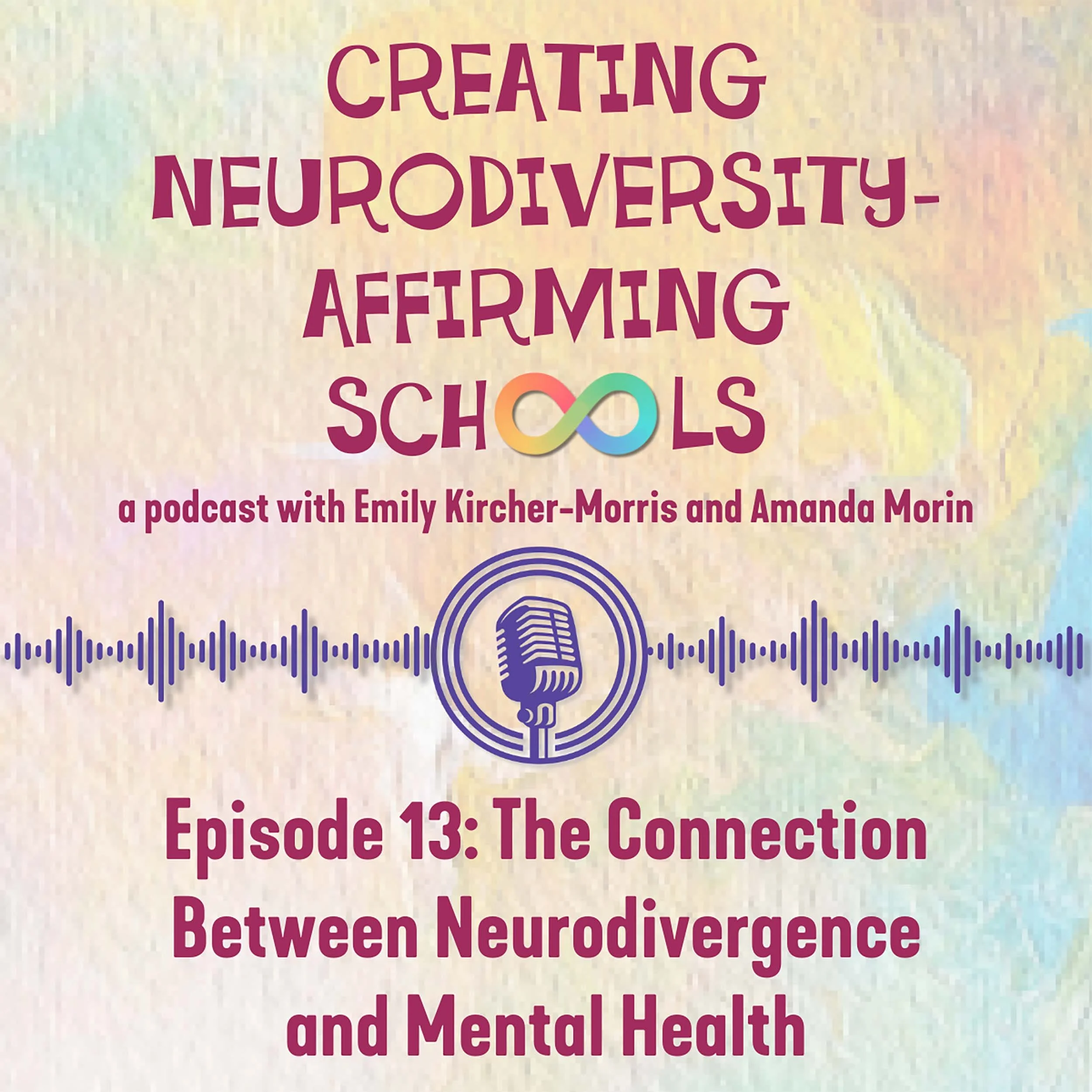 Episode 13: The Connection Between Neurodivergence and Mental Health