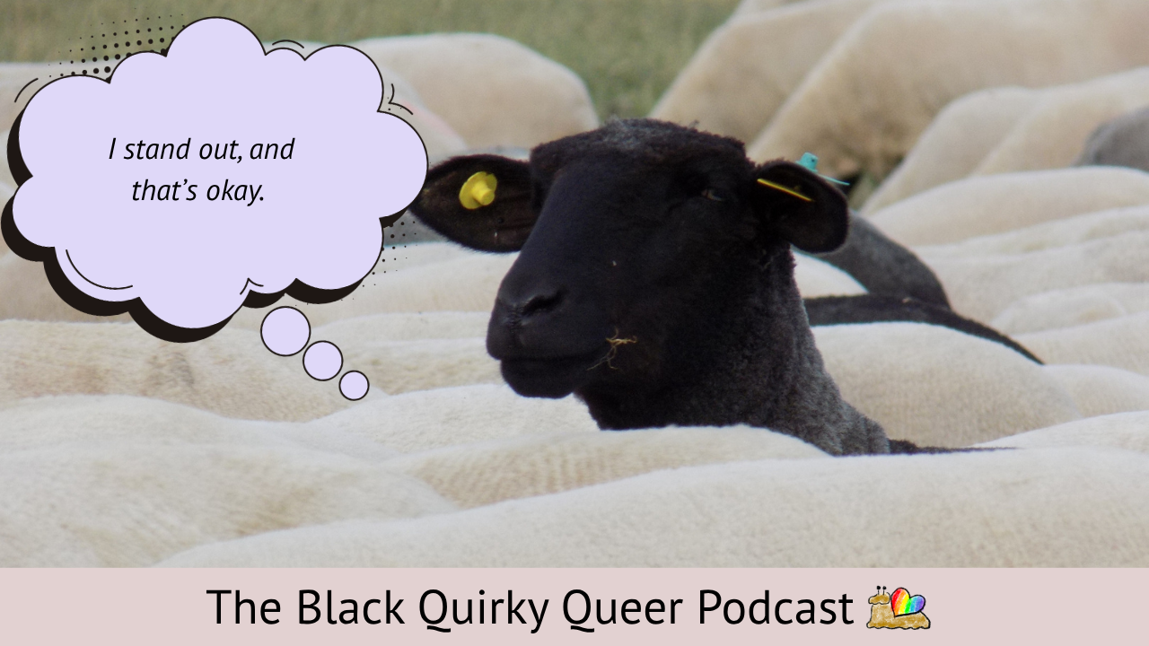 image of black sheep among white sheep with a speech bubble that says, "I stand out, and that's okay."