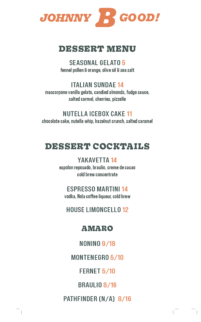 A dessert menu from Johnny B Good offering various sweet treats, desserts cocktails, and a selection of Amaros.