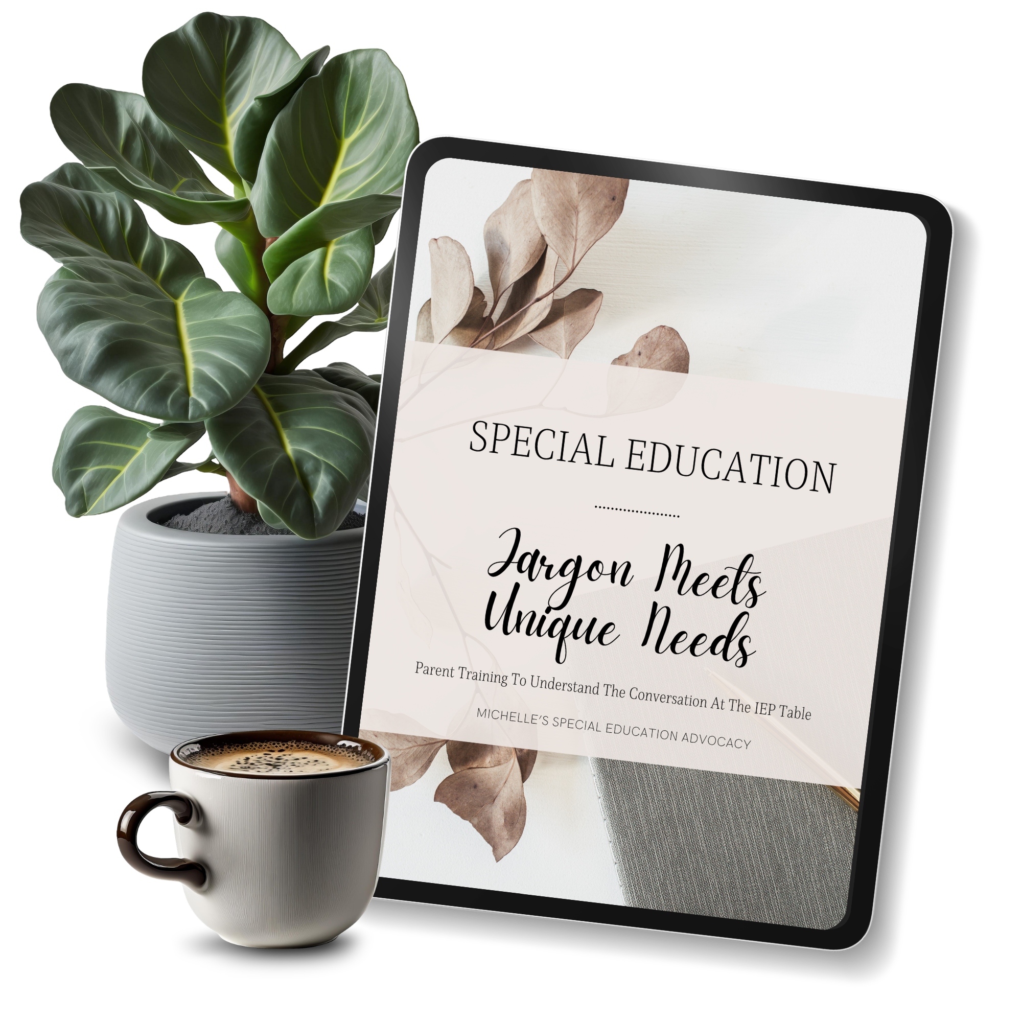A potted green leafy plant, a cup of coffee, and a tablet displaying a document titled 'Special Education' on a desk.