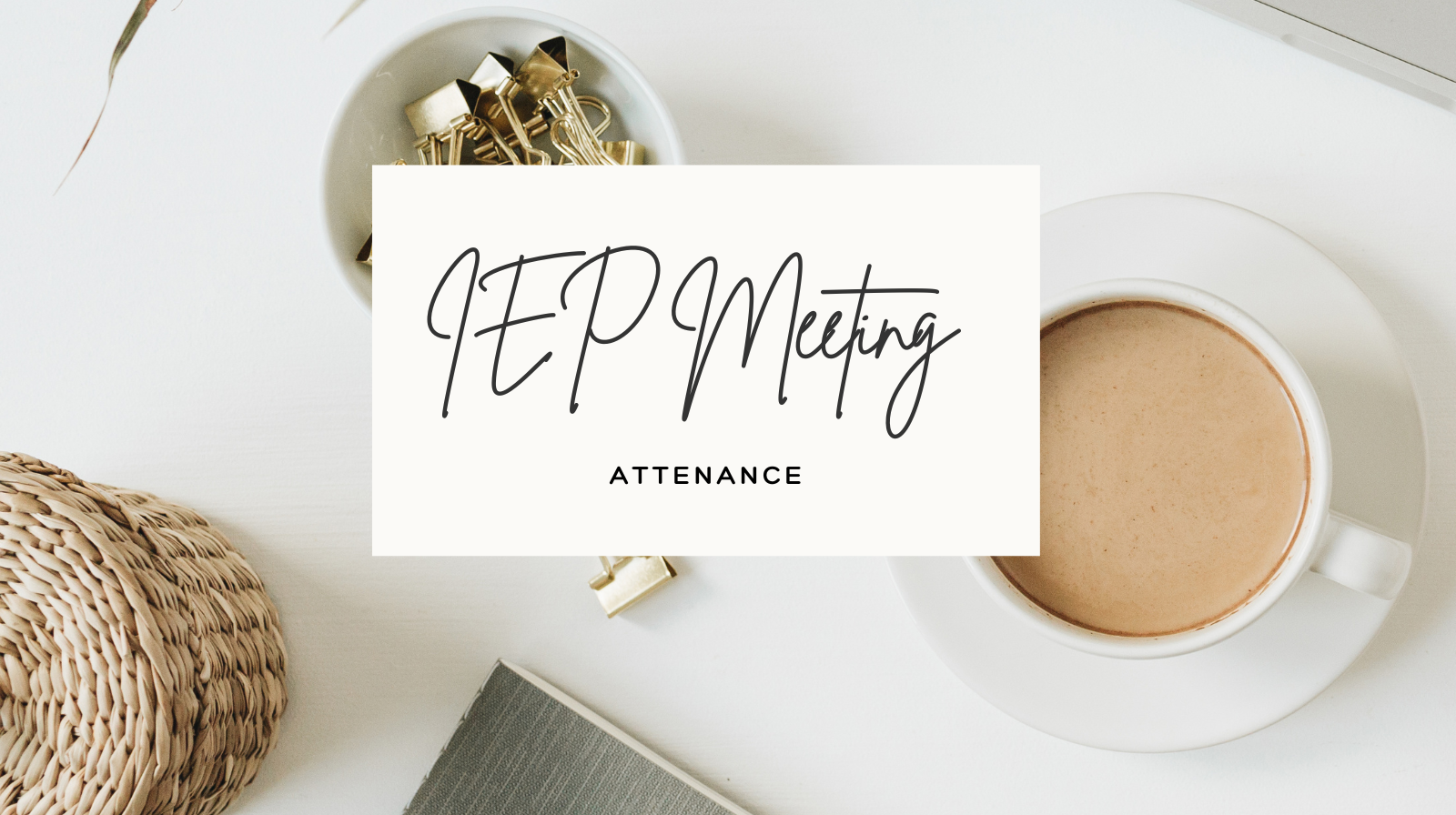IEP Meeting Support (Standalone)