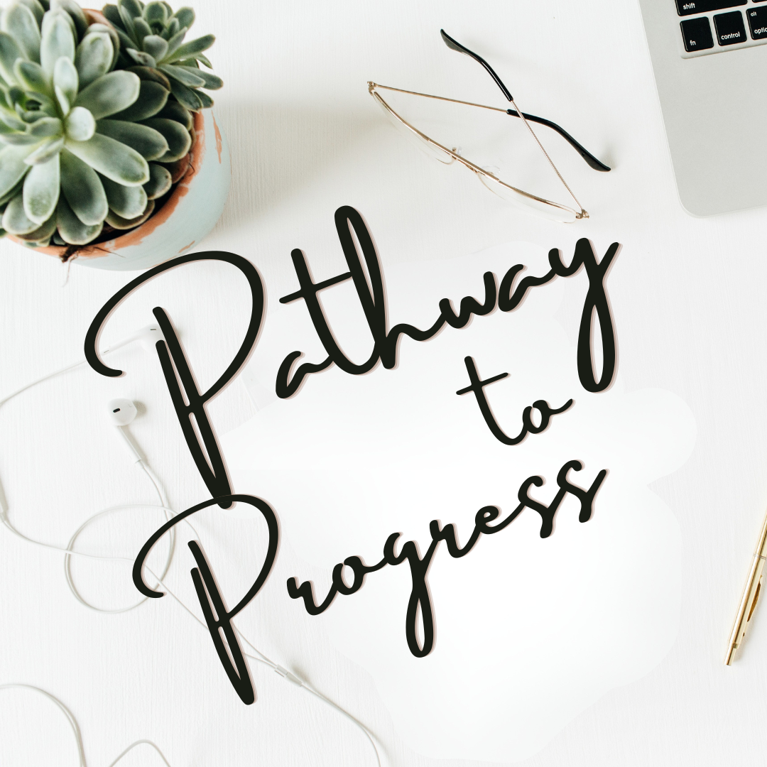 Pathway to Progress Advocacy