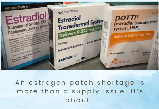 Boxes of estrogen transdermal patches including Estraderm, Estradiol Transdermal System, and DOTTI, displayed on a store shelf.