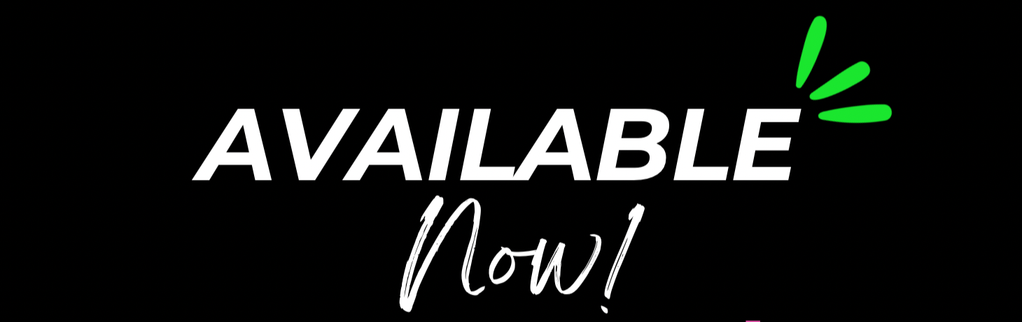 Black background with the words "Available Now!" in white and gray text, with three green accent marks near the top right.