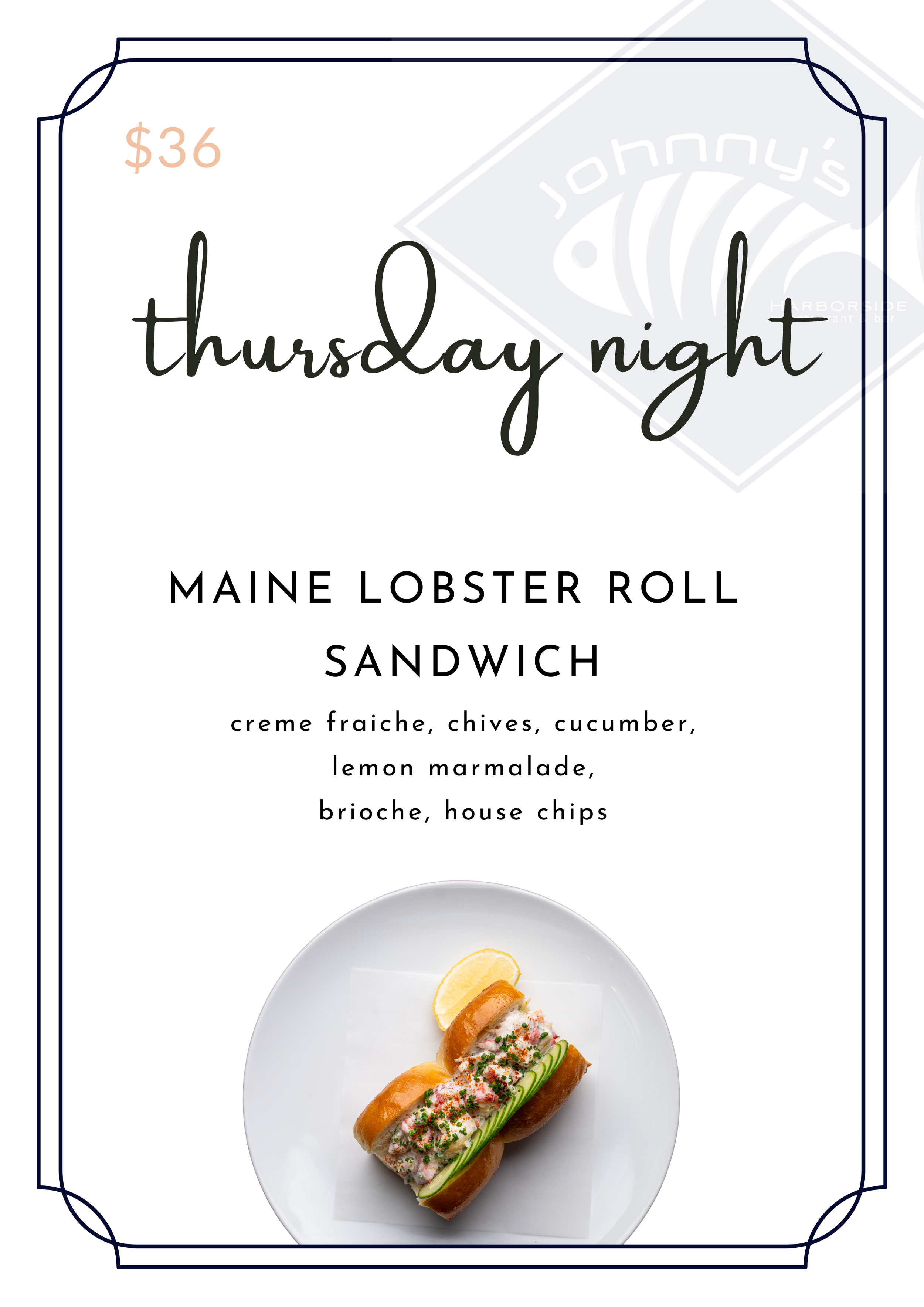 A menu poster advertising 'Thursday Night' with a Maine lobster roll sandwich, featuring ingredients: crème fraîche, chives, cucumber, lemon marmalade, brioche, and house chips. The poster includes a photo of the lobster roll with lemon wedge on a white plate.