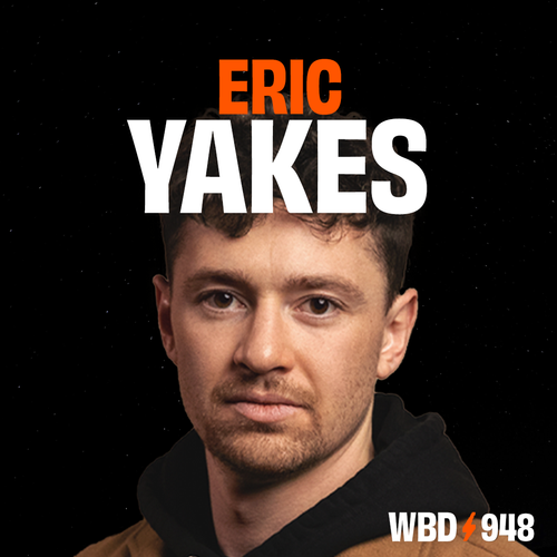 Eric Yakes — What Bitcoin Did episode artwork
