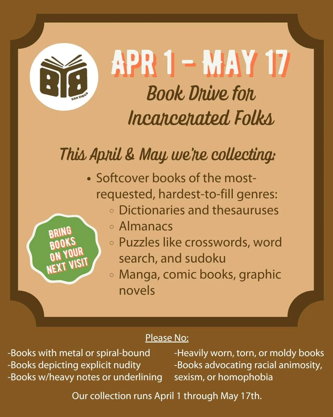 📚 Collection for @sdbooksthrubars 
Now through May 17th, benefitting the incarcerated who are seeking books.

SOFTCOVER books requested: 
-Dictionaries and thesauruses (English, Spanish)
-Almanacs
-Puzzles like crosswords, word search, and sudoku
-M