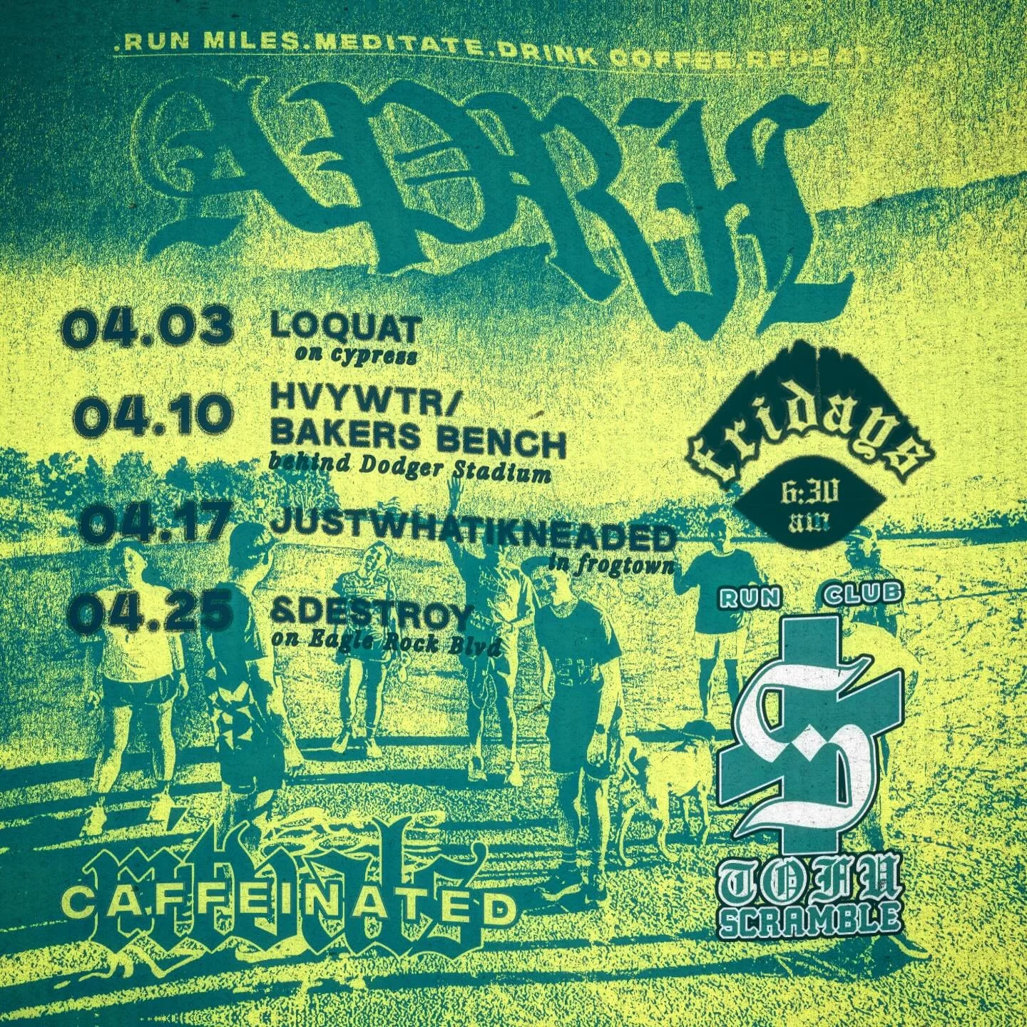 inhale&bull;mountain 

april caffeinated ritvals &amp; morning miles will hop around northeast la

fridays meet at 6:30 am &bull;&bull;&bull; run 4-5 miles as we explore our backyard trails &bull;&bull;&bull; stay for sidewalk yoga &amp; support caff
