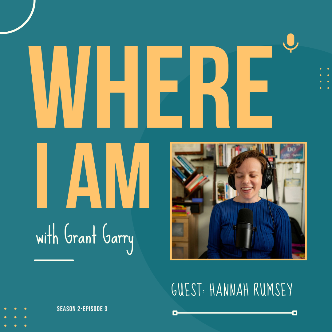 Where I am with Grant Gary