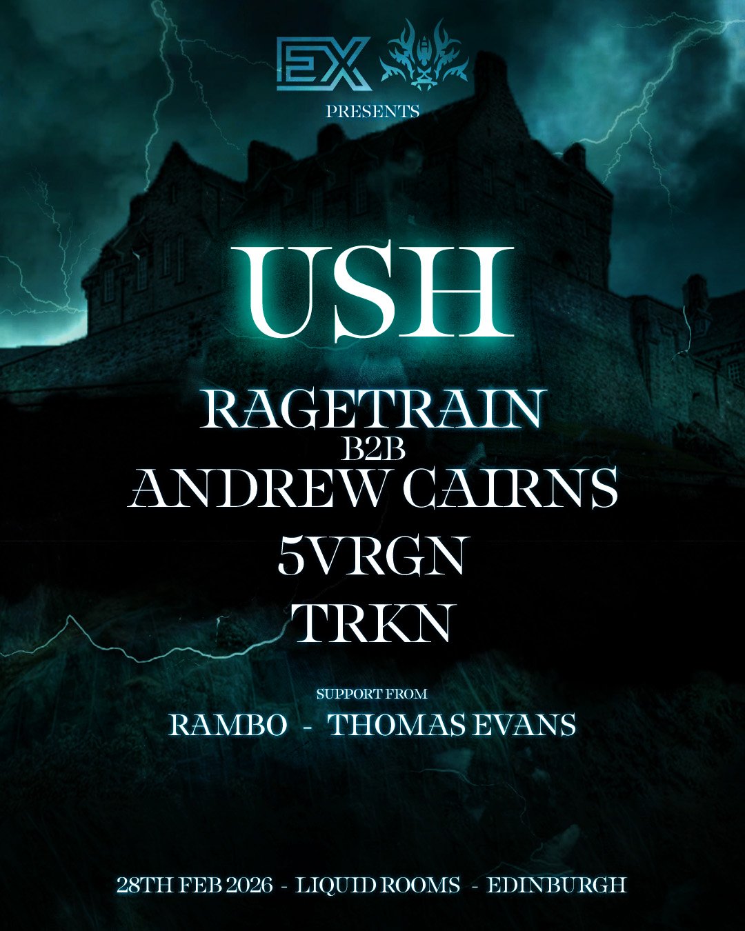 Event poster featuring a dark, stormy background with lightning and a castle silhouette. Text promotes an event on February 28, 2026, at Liquid Rooms in Edinburgh with performers USH, Ragetrain, Andrew Cairns, 5VRGN, TRKN, and supporting acts Rambo and Thomas Evans.