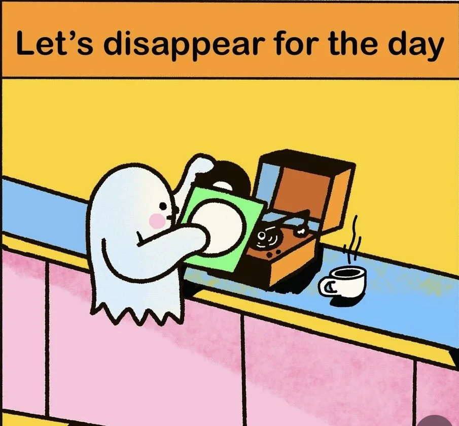 Let's disappear for the day.jpeg