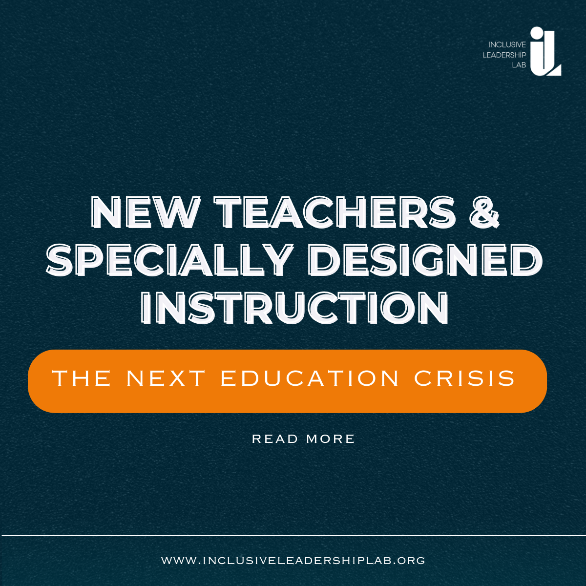 New Teachers &amp; Specially Designed Instruction: Our Next Crisis