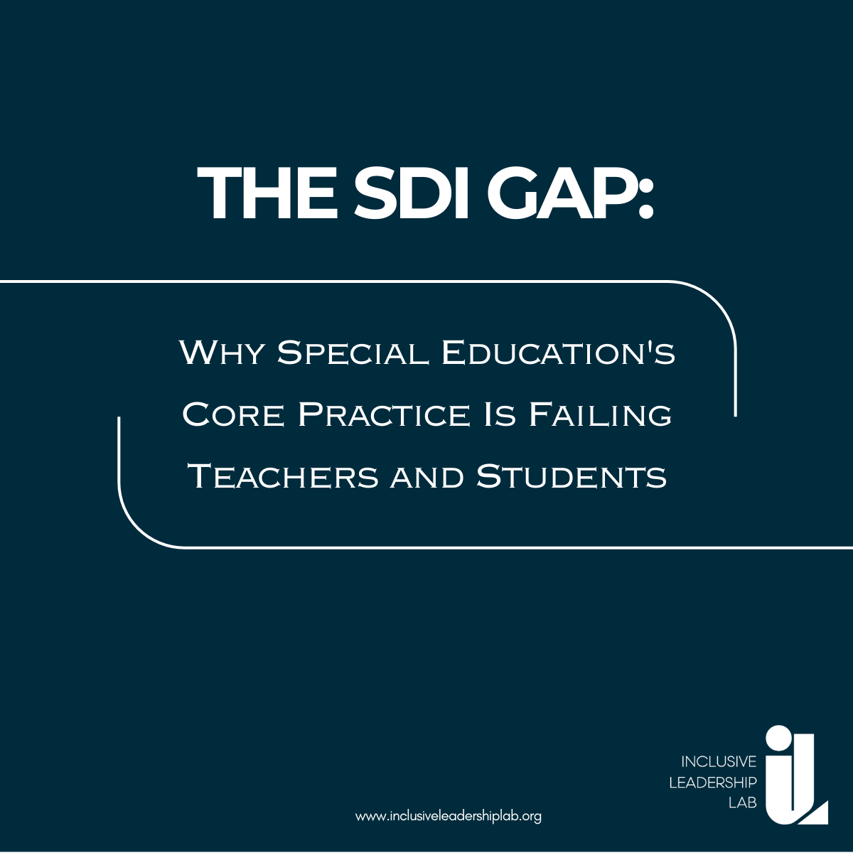 The SDI Gap: Why Special Education's Core Practice Is Failing Teachers and Students