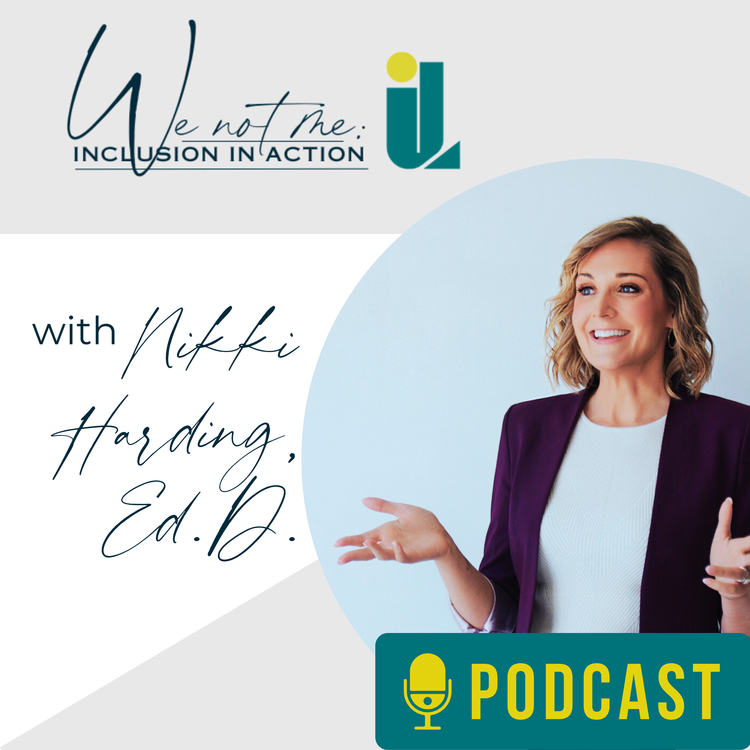 We Not Me: Inclusion in Action podcast cover art