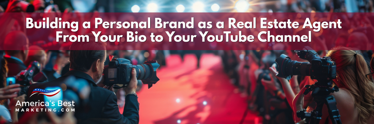 Banner graphic for a blog about building a personal brand as a real estate agent across bio, video, and social channels.