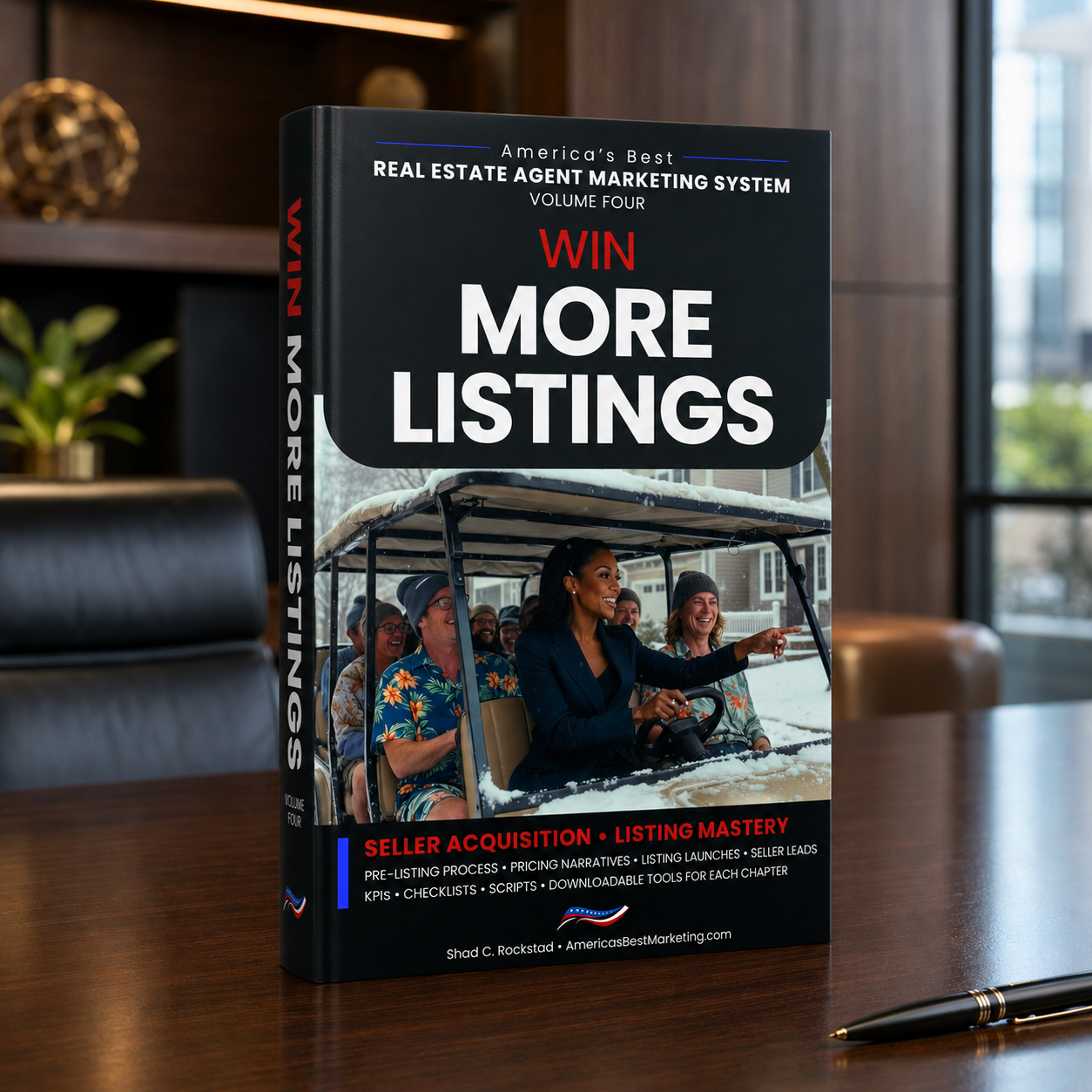 Win More Listings: Seller Acquisition • Listing Mastery (America's Best Real Estate Agent Marketing System Book 4)