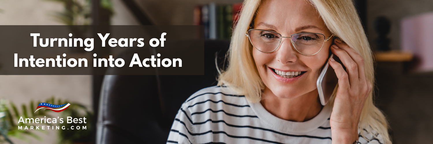 Turning Years of Intention into Action