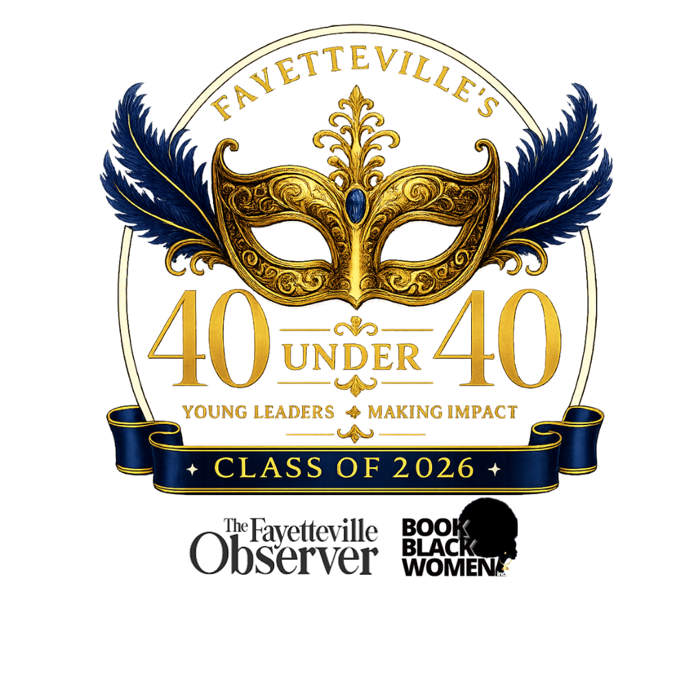 Book Black Women and The Fayetteville Observer presents Fayetteville's 40 Under 40