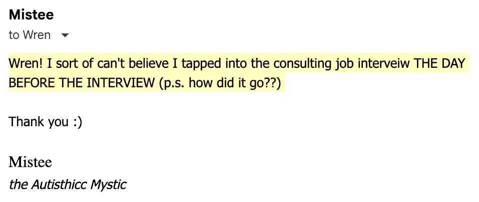 An email exchange between Mistee and Wren discussing a consulting job interview, with a highlighted message from Wren expressing surprise about a mistake made the day before the interview.