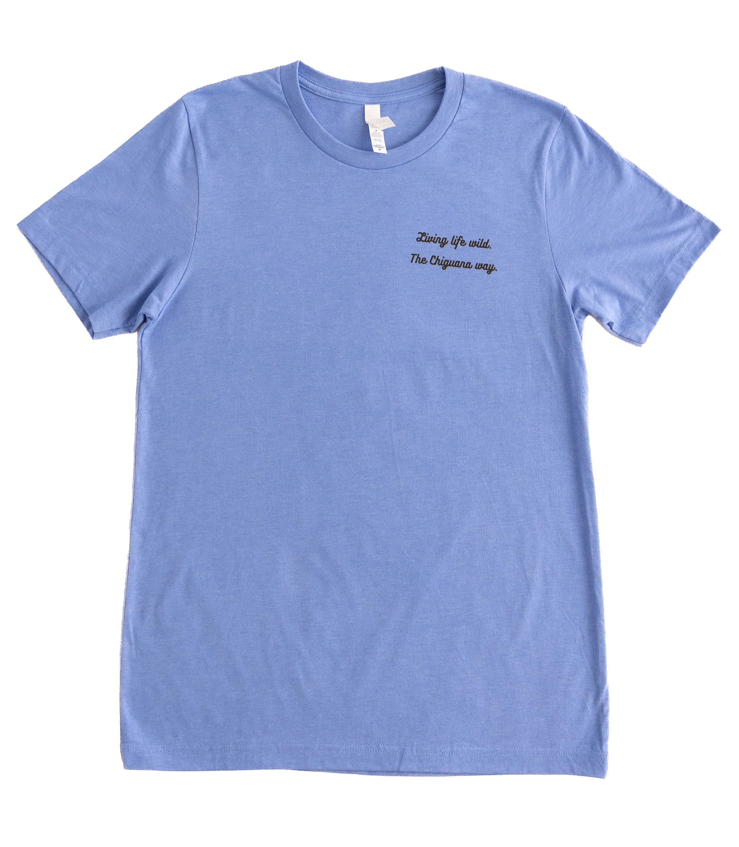 "Living Life Wild" Chiguana T-Shirt