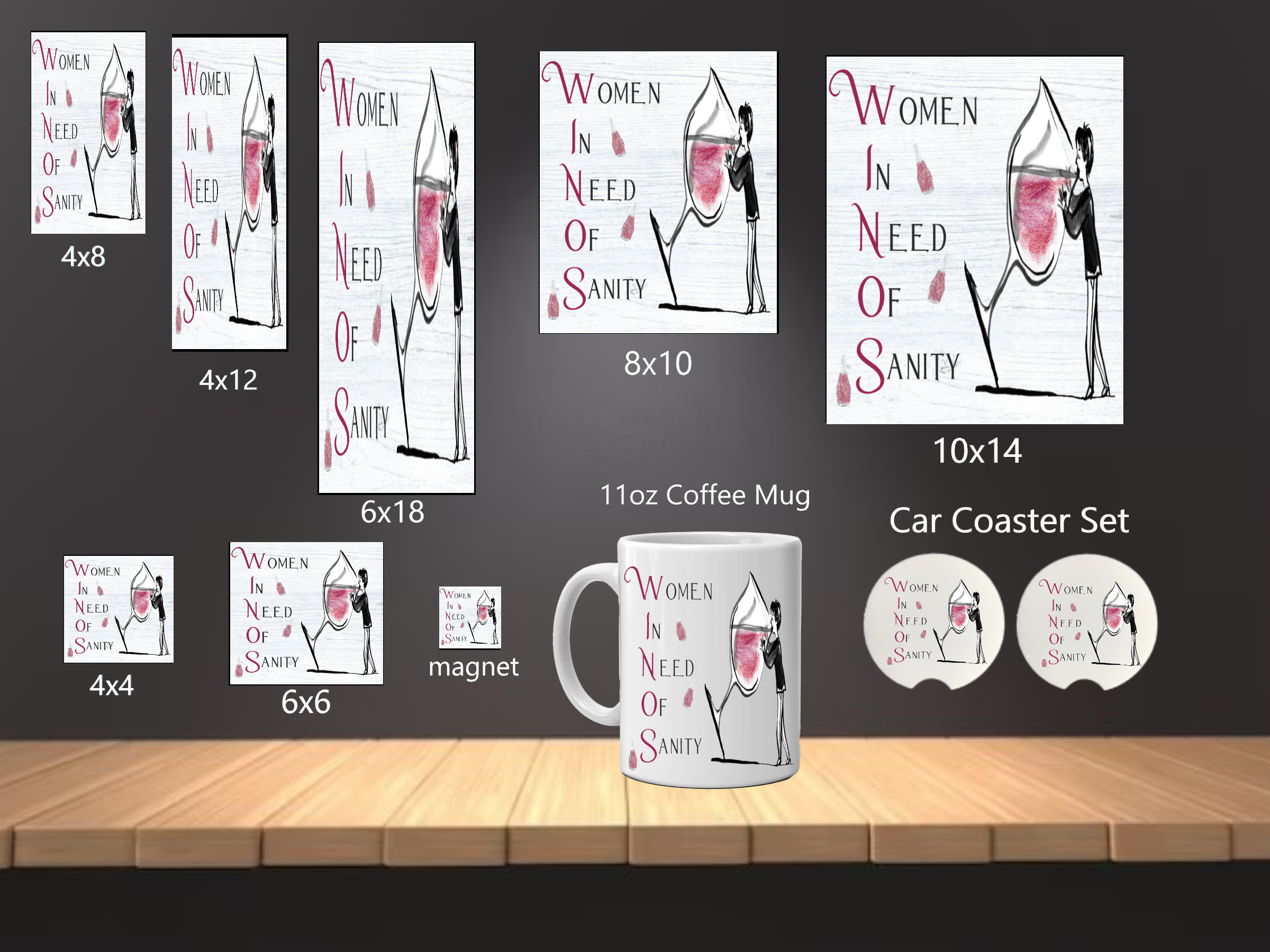 W.I.N.O.S. "Women in Need of Sanity"