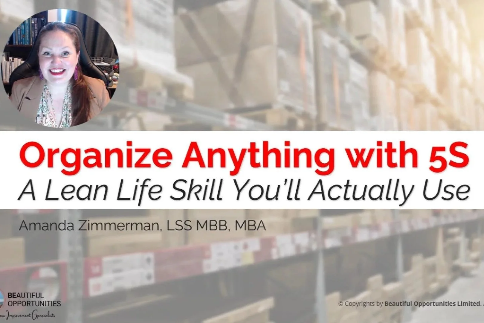 Organize Anything with 5S: A Lean Life Skill You’ll Actually Use - 45 min Course