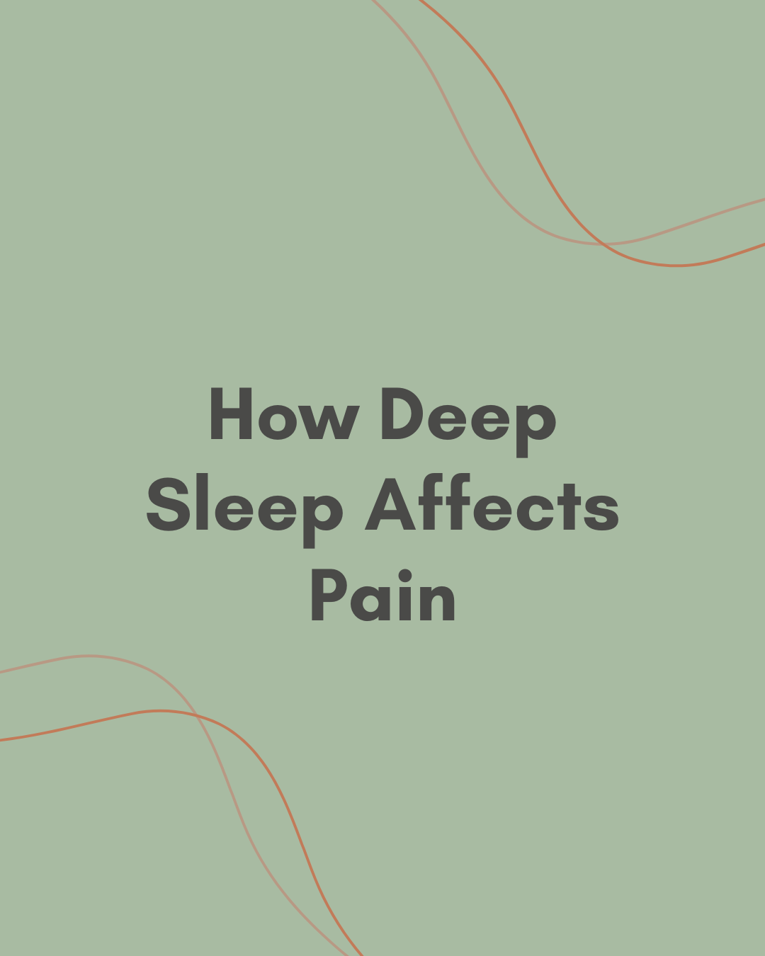 How Deep Sleep Affects Pain