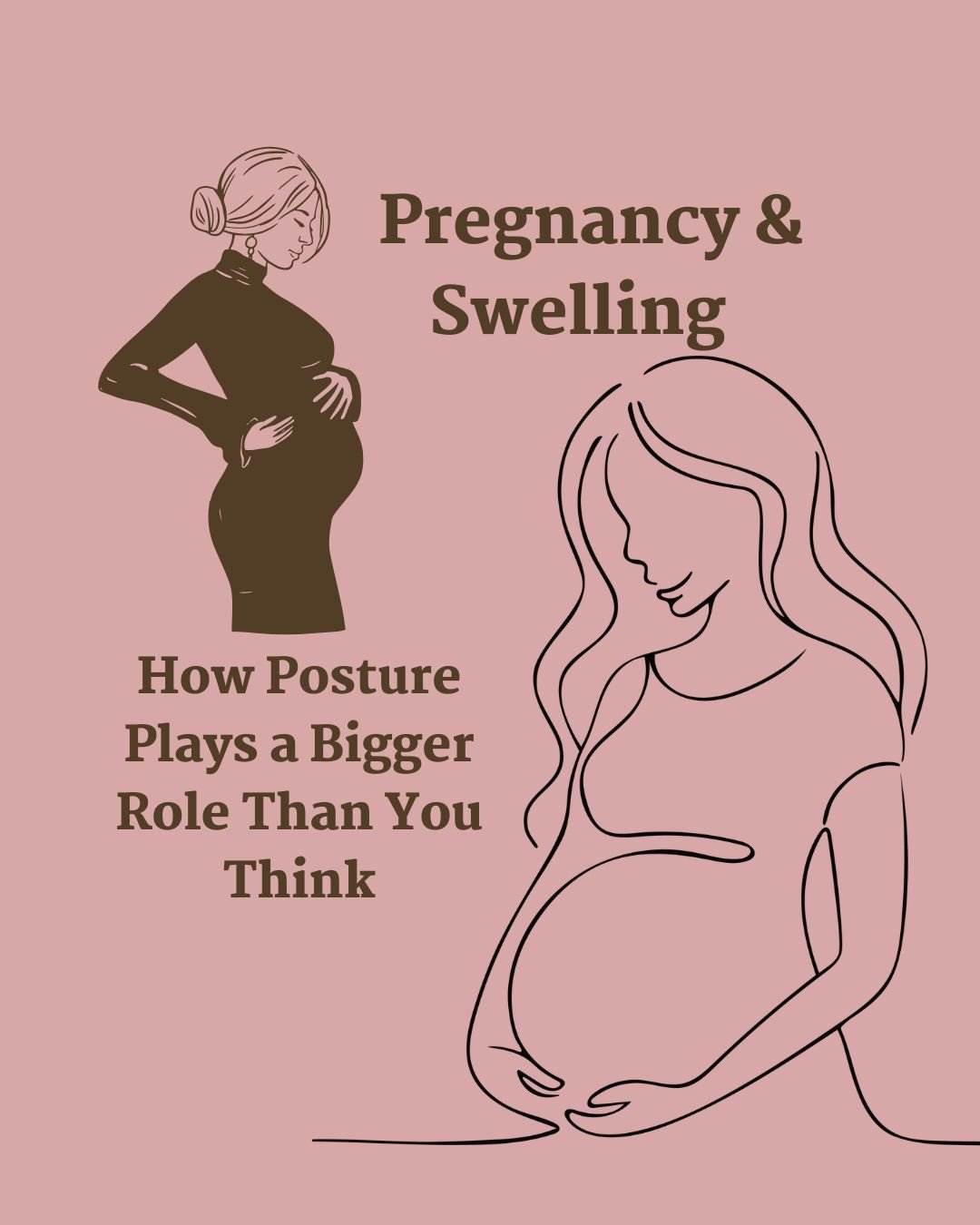 Pregnancy & Swelling: How Posture Plays a Bigger Role Than You Think