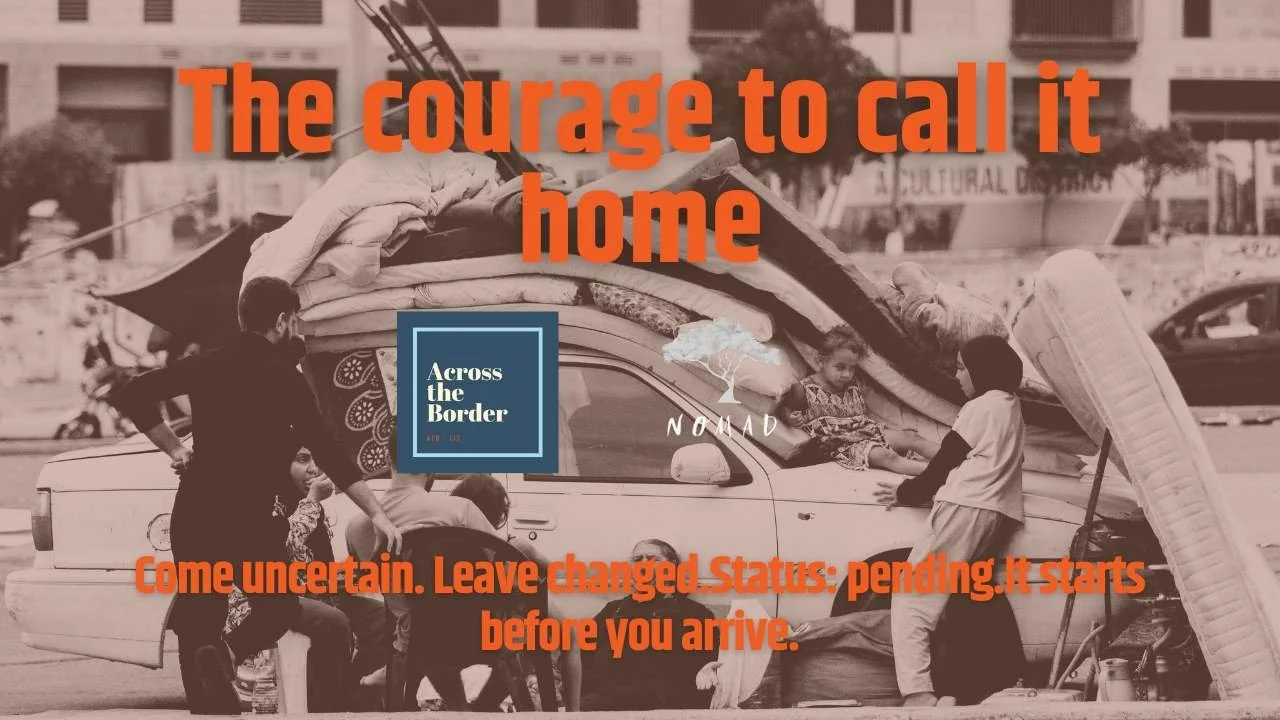 The Courage to Call It Home: Step Into the Journey