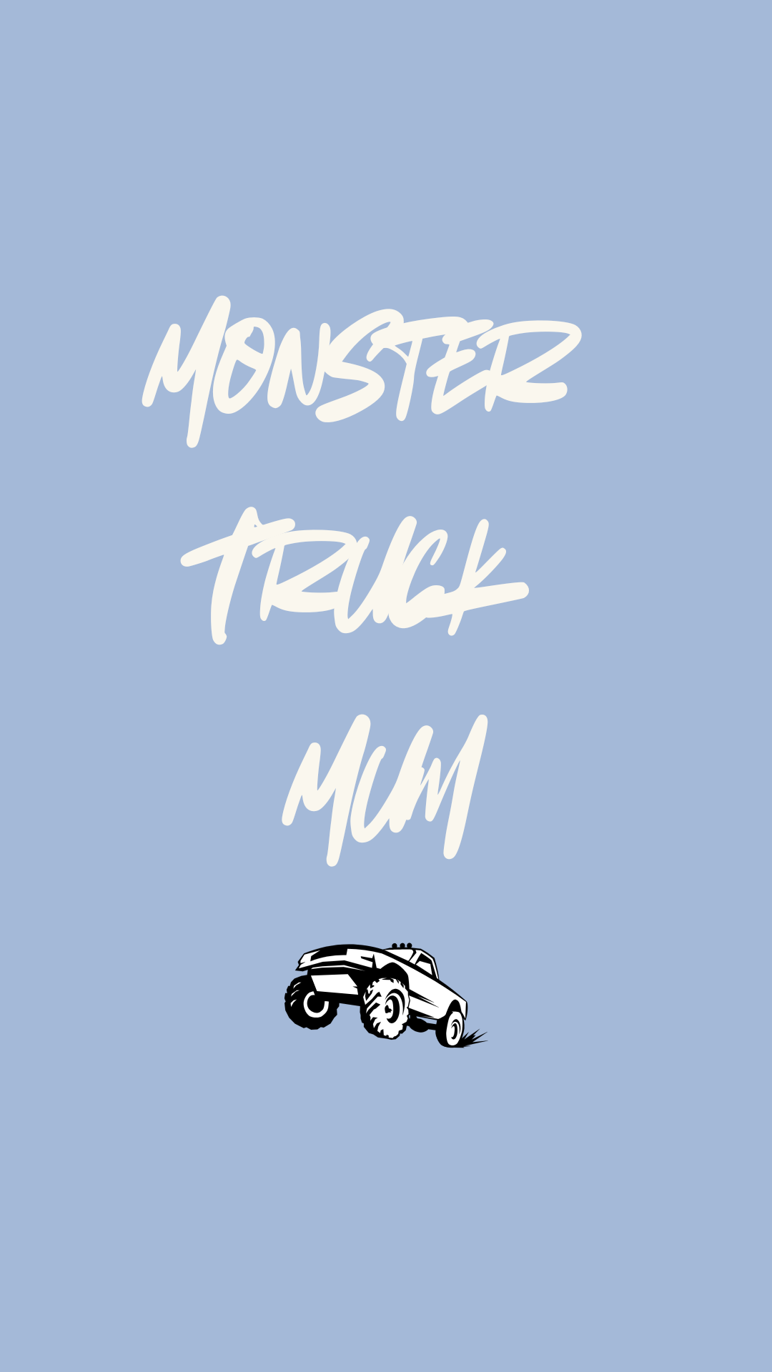 Monster truck mum