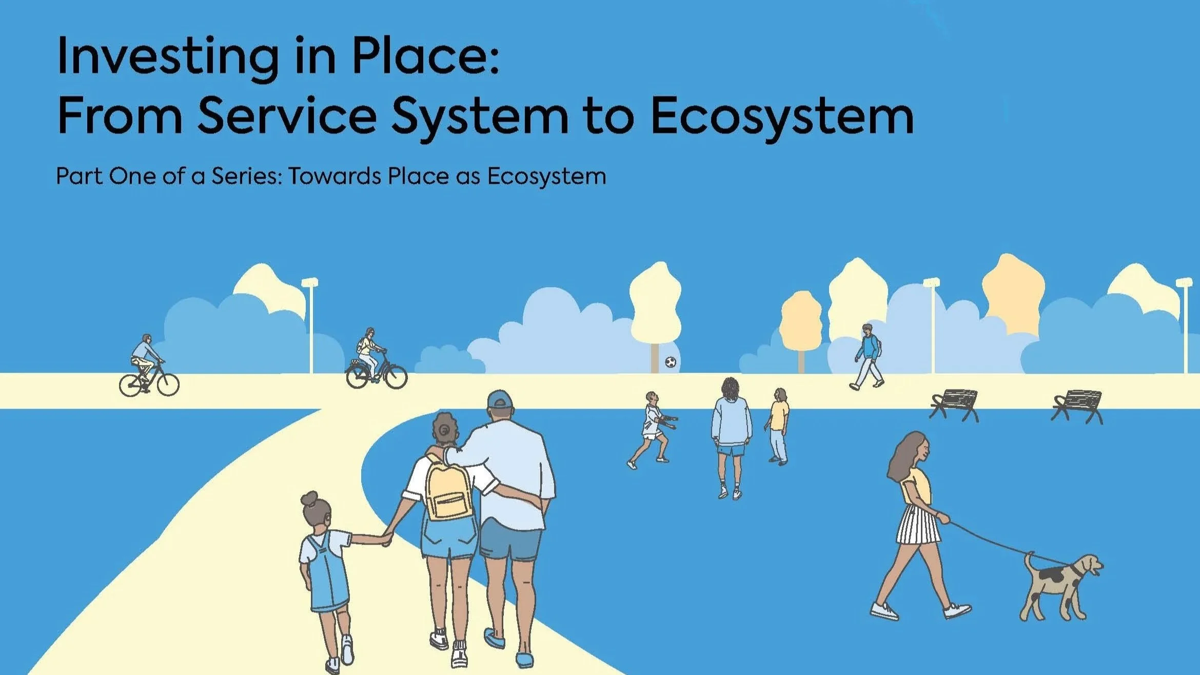 Investing in Place: From Service System to Ecosystem
