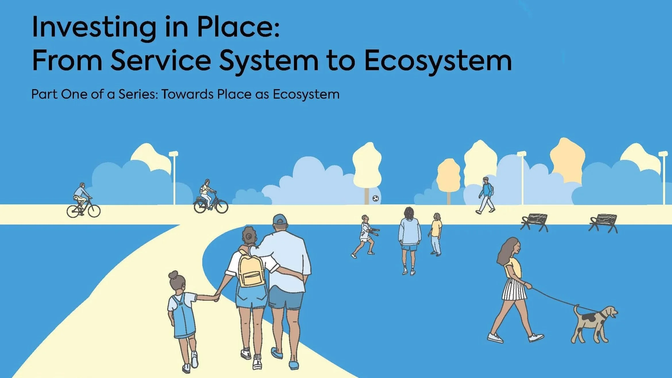 Investing in Place: From Service System to Ecosystem