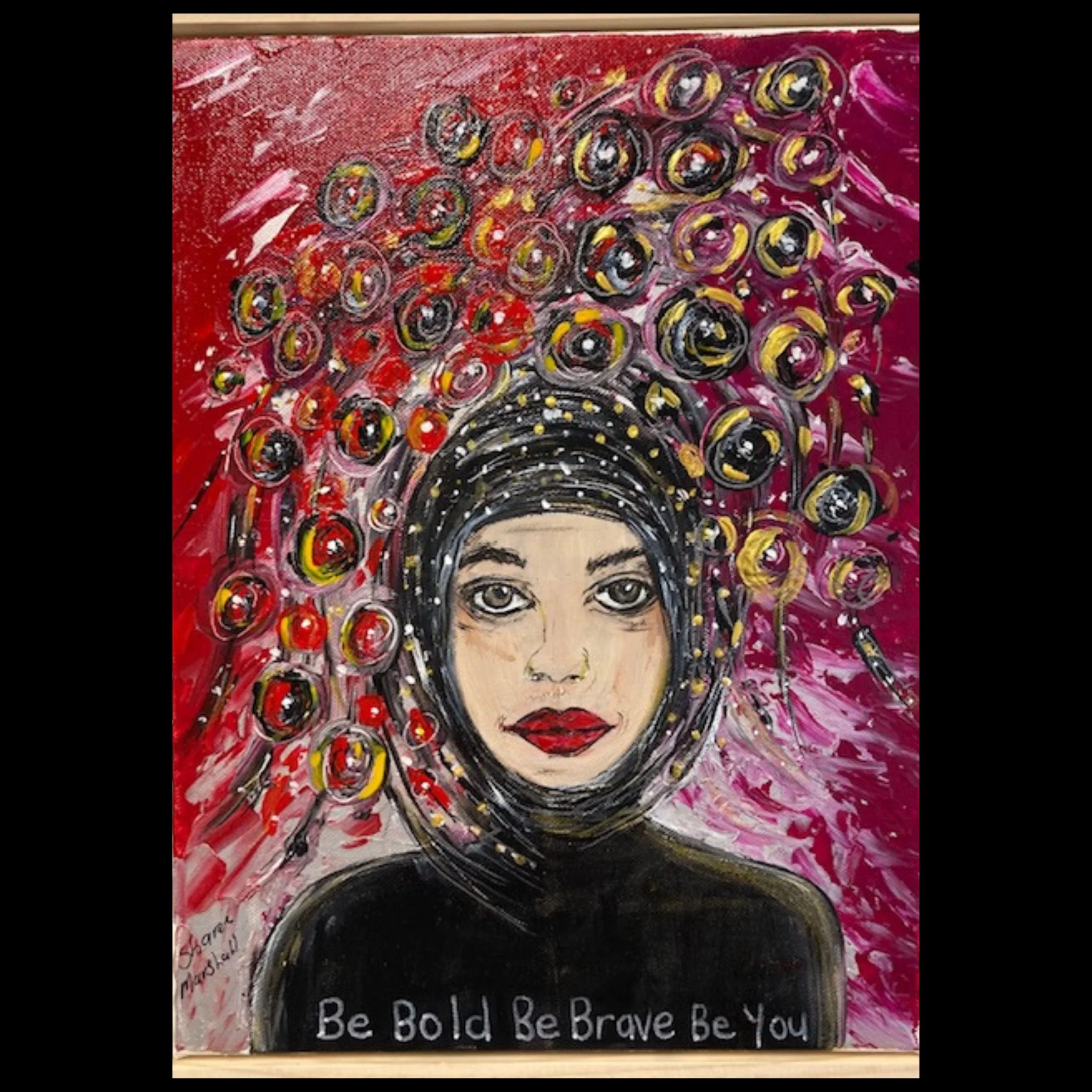 Be Bold Be Brave Be You framed.jpg