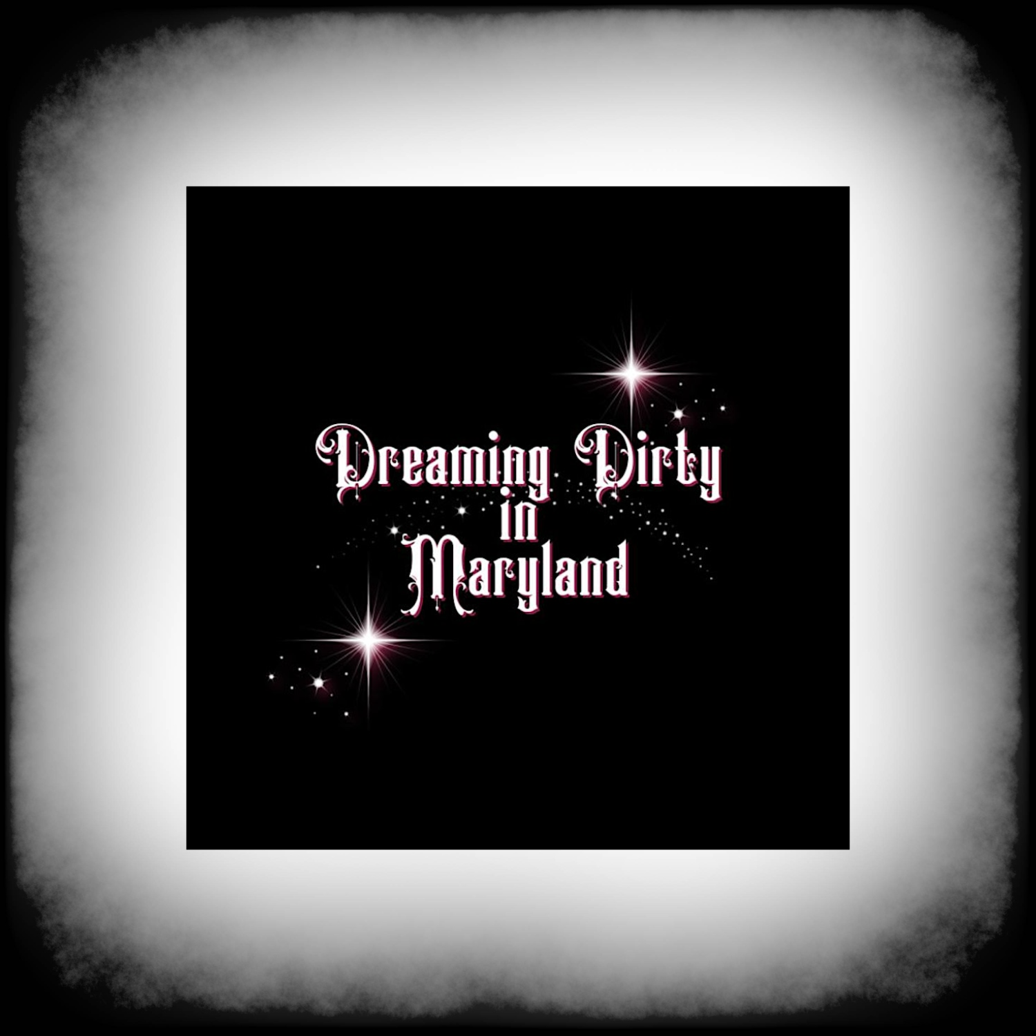 Dreaming Dirty in Maryland