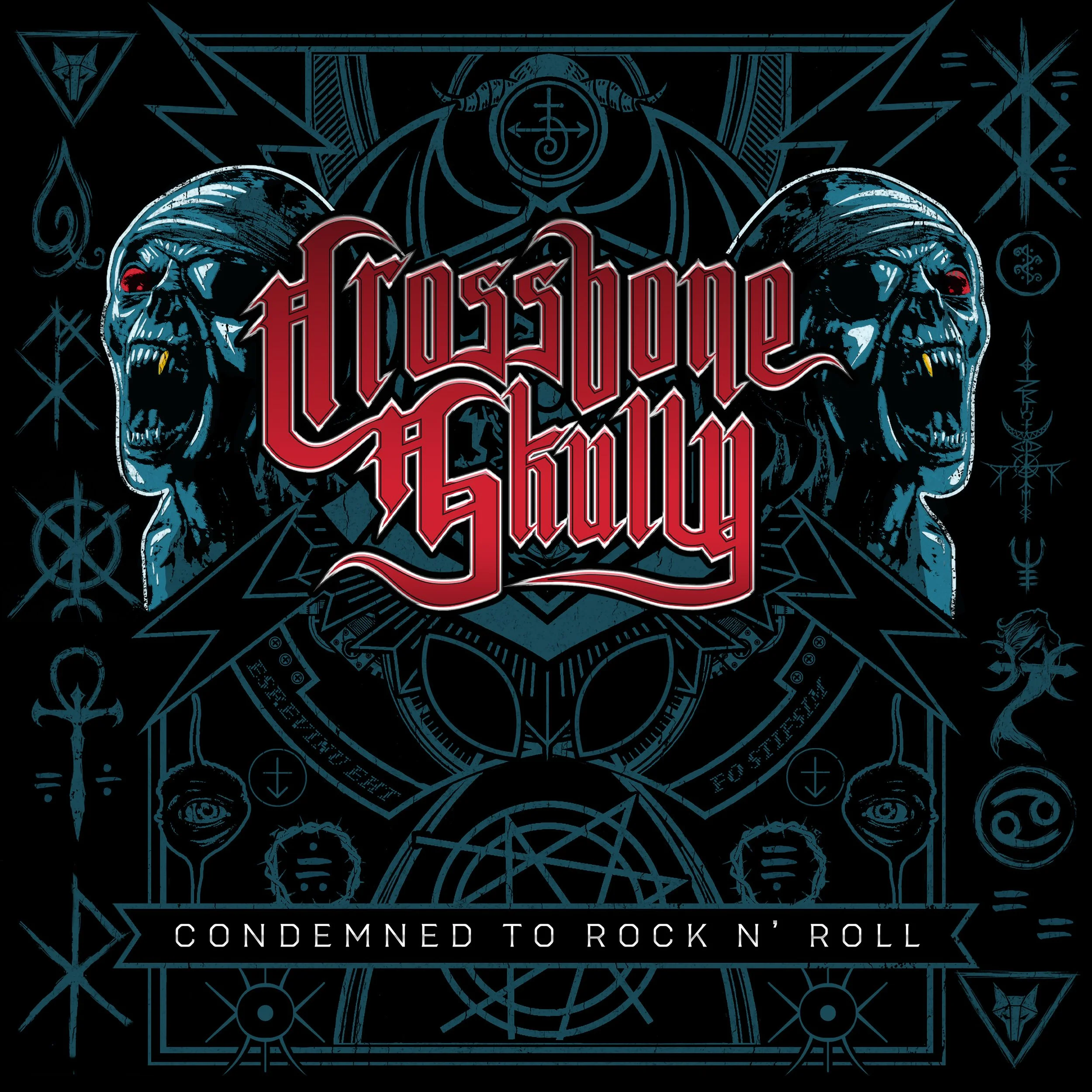 CROSSBONE SKULLY ANNOUNCE NEW ALBUM “CONDEMNED TO ROCK N’ ROLL”