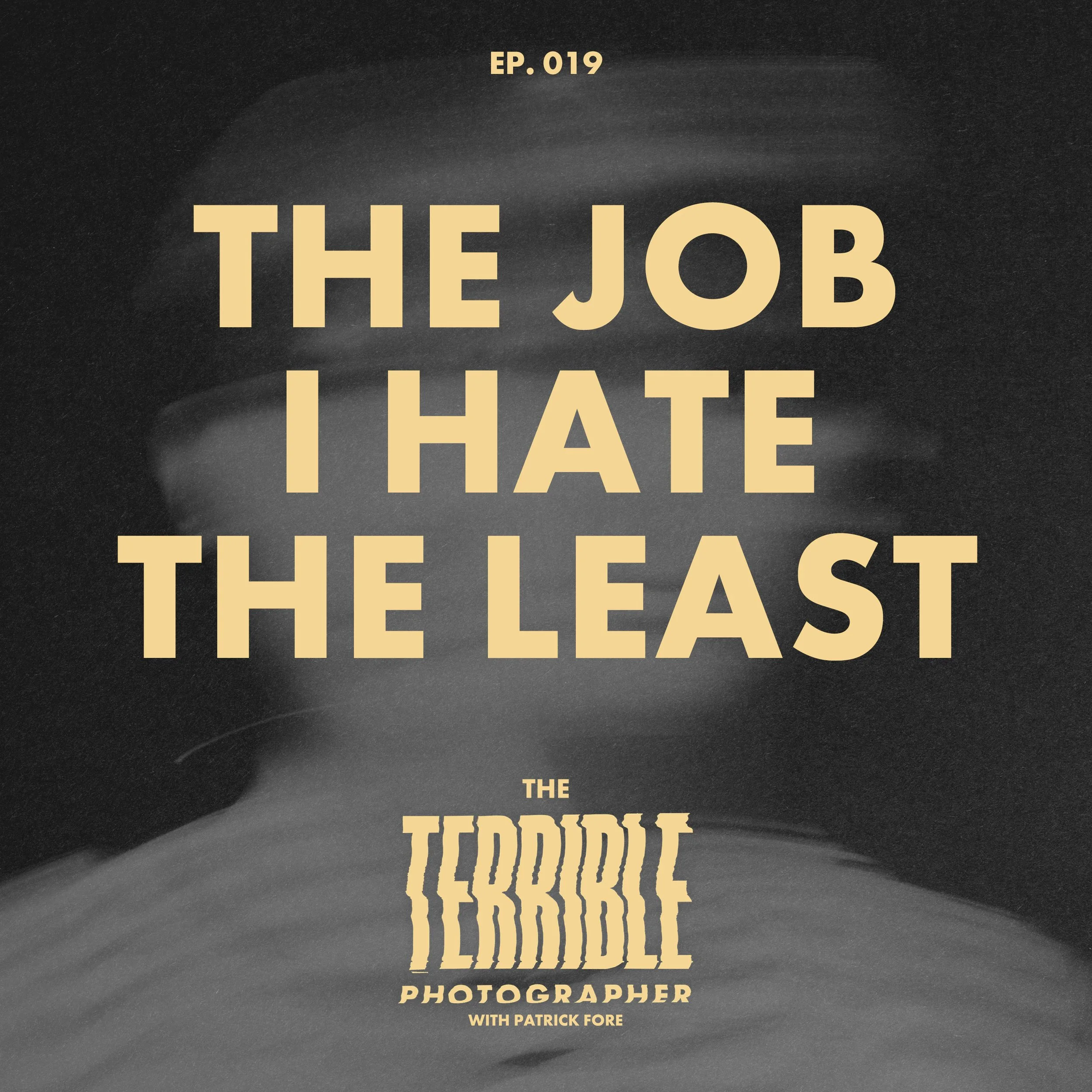 The Job I Hate The Least: Emotional Labor and Professional Photography