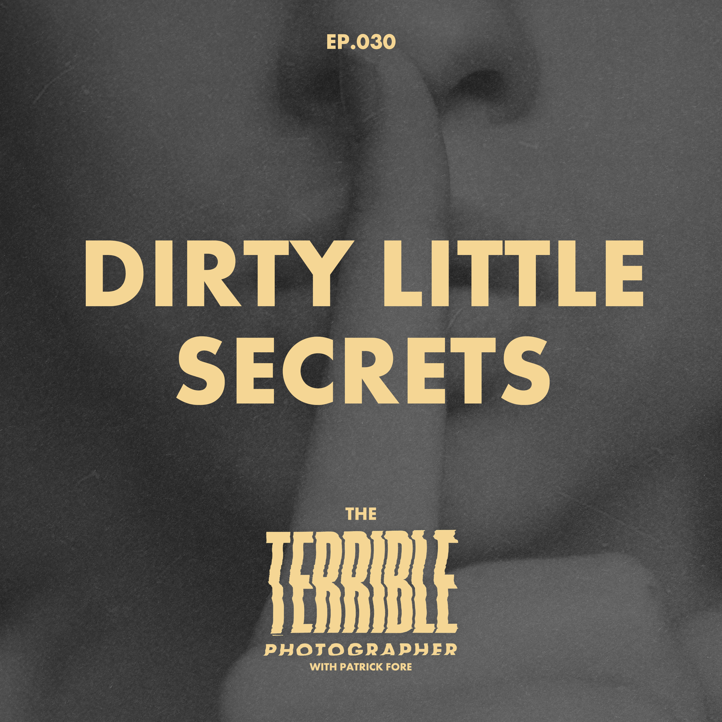 Our Dirty Little Secrets: The Eight Truths You Never Say Out Loud