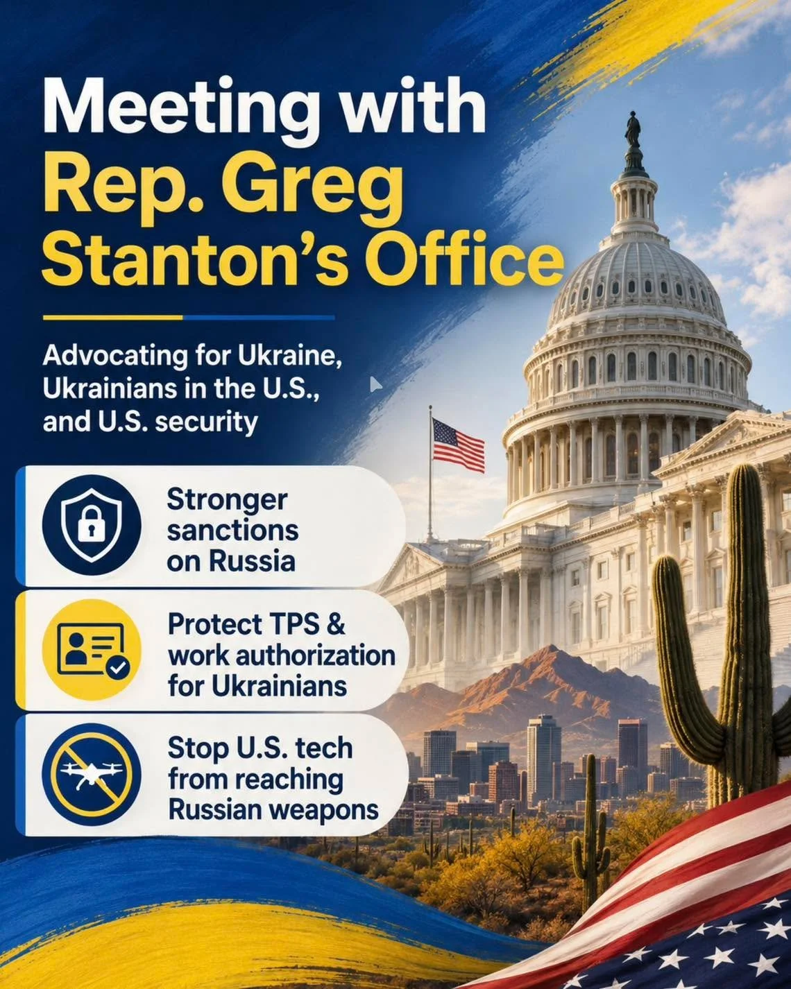 Our Cactus &amp; Tryzub team recently met with the office of Arizona Congressman Greg Stanton to discuss several issues affecting Ukraine, Ukrainians in the United States, and U.S. national security.

During the meeting, we focused on three key prior