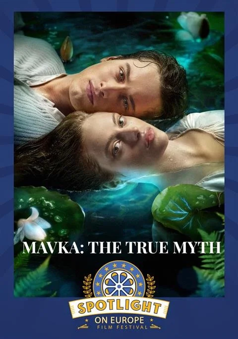 Spotlight On Europe Film Festival: Mavka. The True Myth