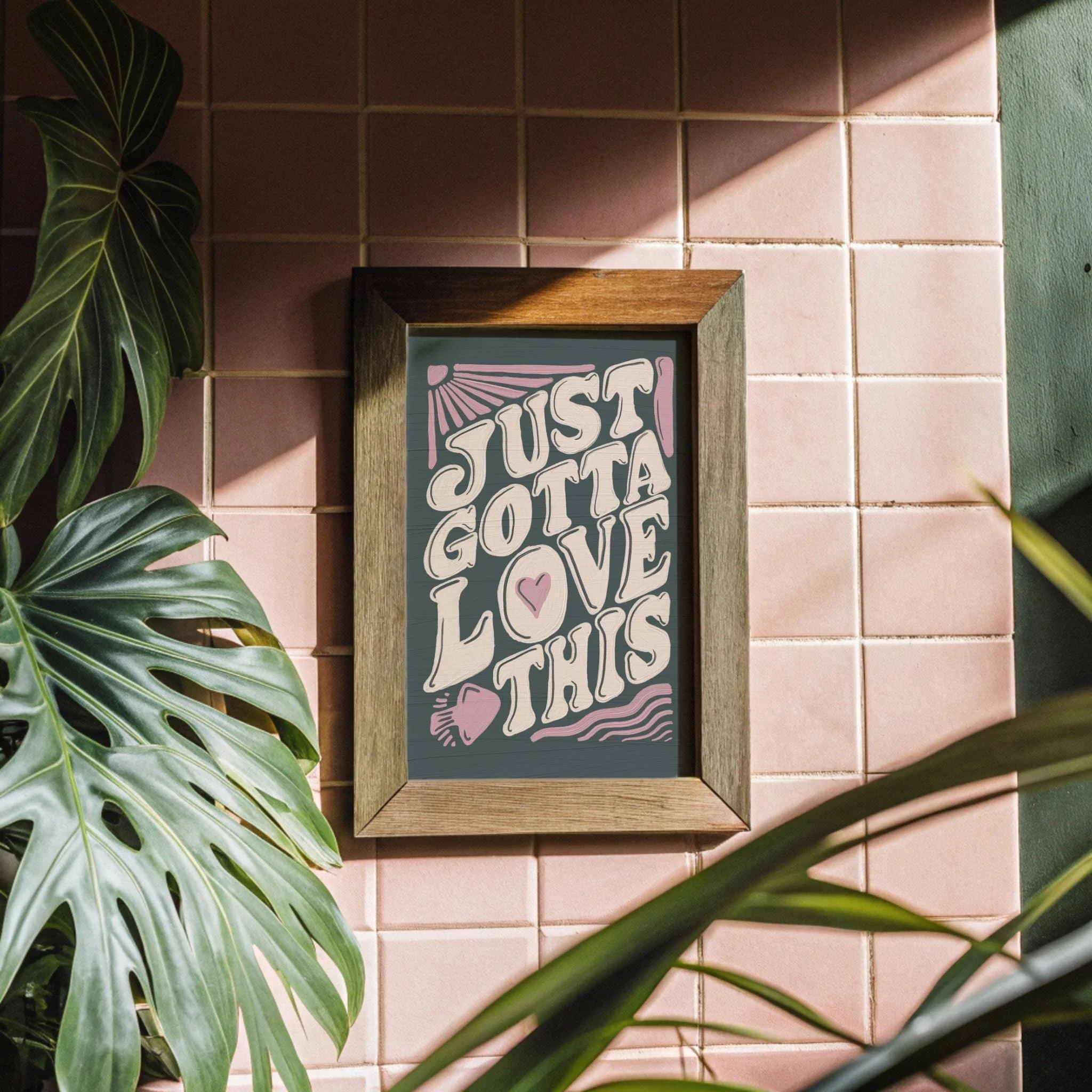 Wall art “Just gotta love this” – hand-drawn type by green chili prints
