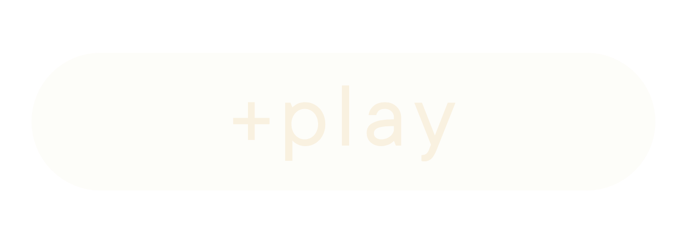 A beige, rounded rectangular button with faint text that says 'play'.