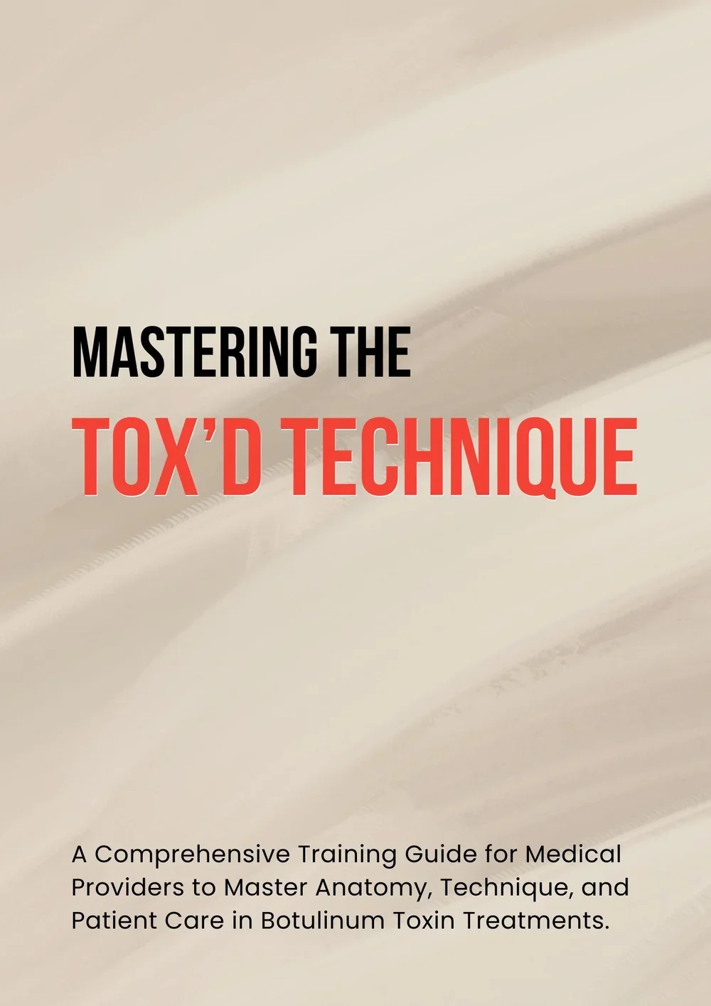 Master The Tox'd Technique with Our Professional eBook