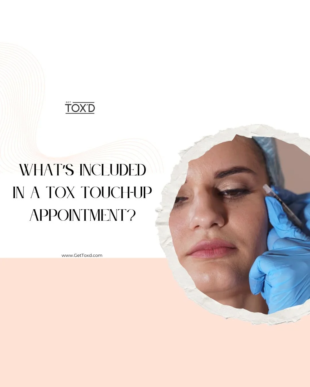 What’s Included in a Touch-Up Appointment at Get Tox’d?