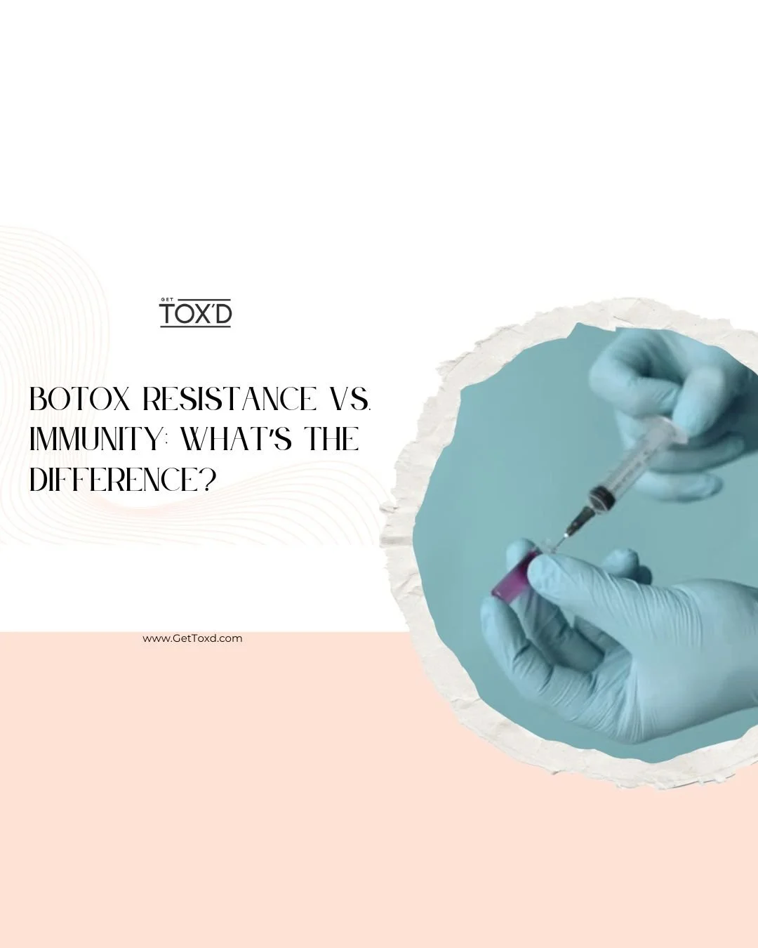 Botox Resistance vs Immunity What’s the Difference?