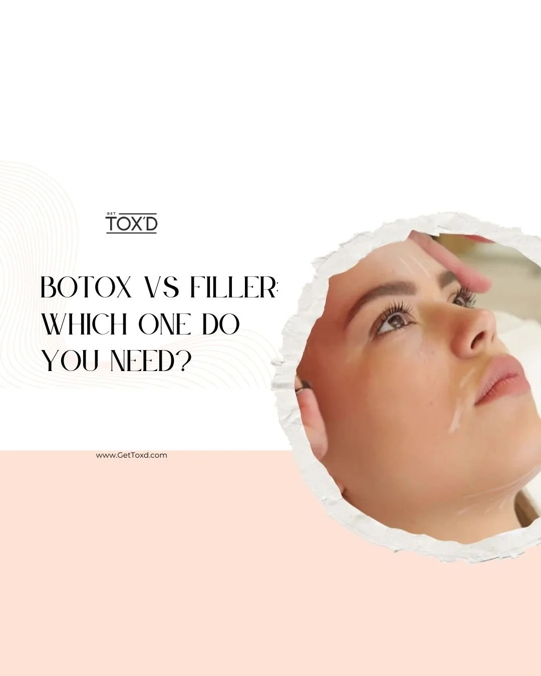 Botox vs Filler: What’s the Difference and Which One Do You Need?