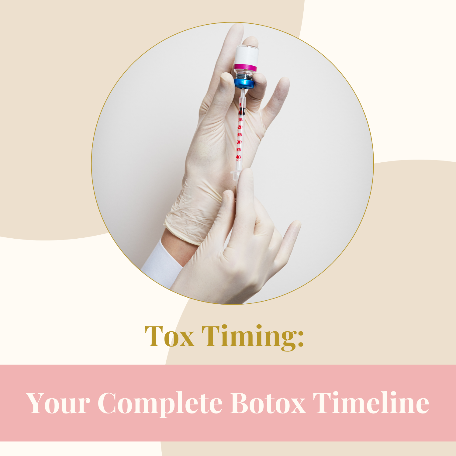 Tox Timing: Your Complete Botox Timeline