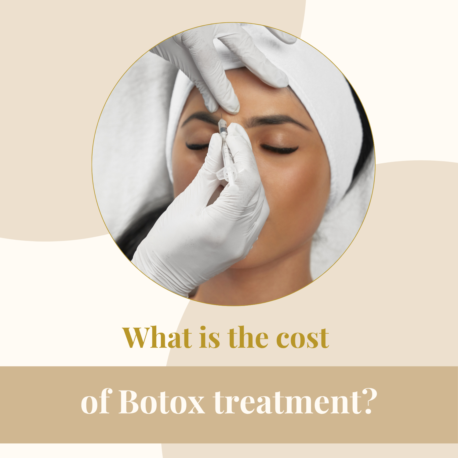 What is the cost of Botox treatment?
